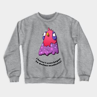 Slightly mad bird Crewneck Sweatshirt